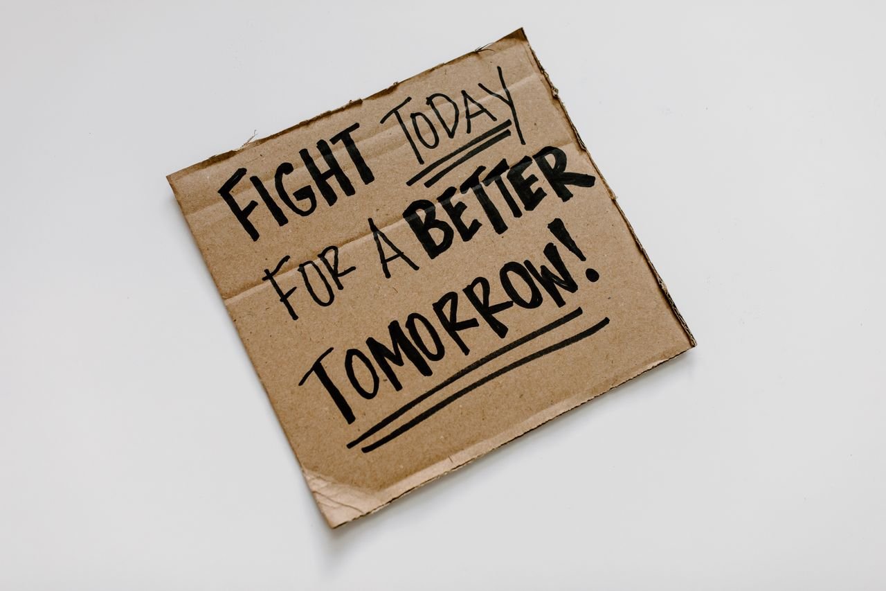 Schild Fight for a better tomorrow